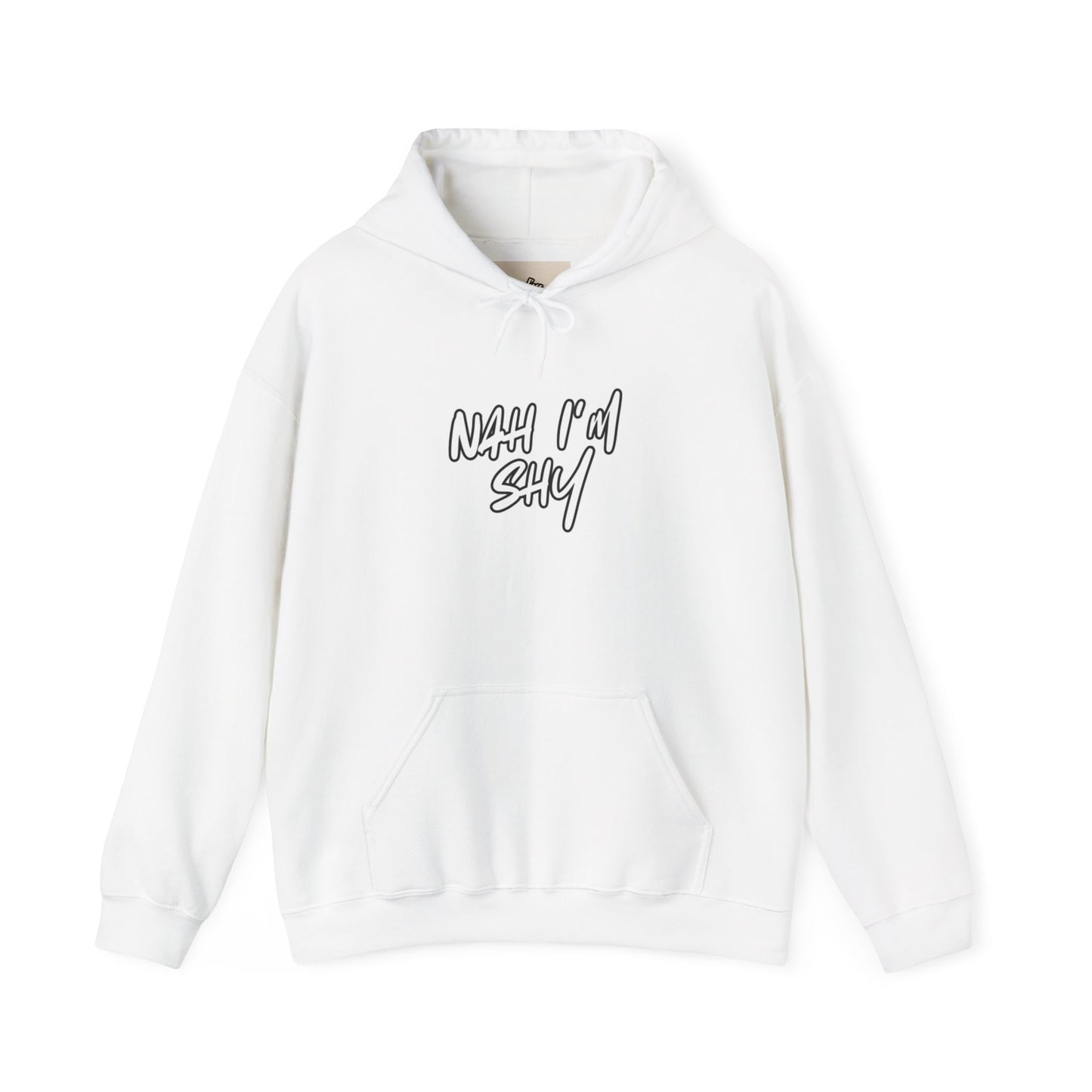 Women Nah I'm Shy Hoodie