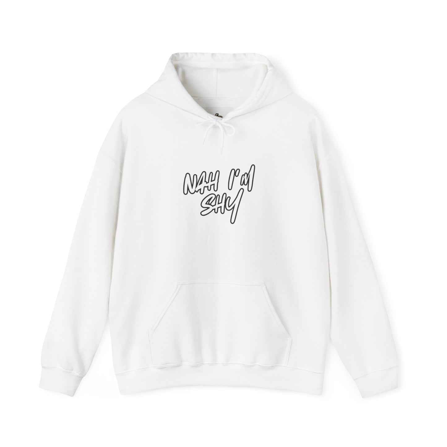 Men Nah I'm Shy Hoodie